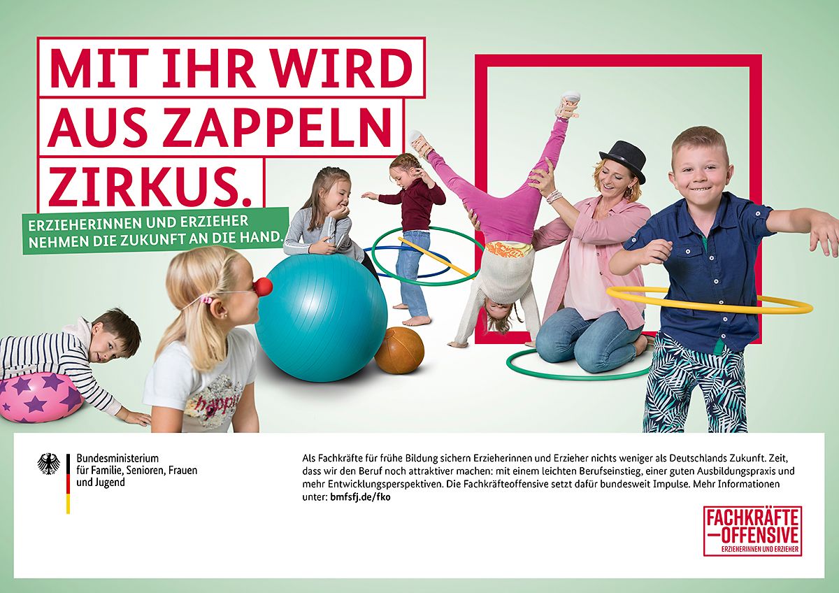 Bild zur "Fachkräfteoffensive für Erzieherinnen und Erzieher" mit der Überschrift "Mit ihr wird aus Zappeln Zirkus"