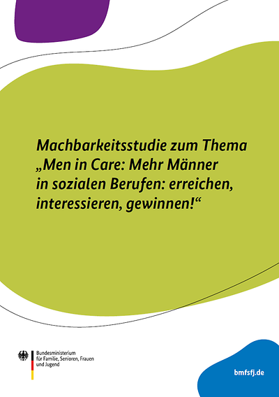 Titelseite der Studie "Men in Care: Mehr Männer in sozialen Berufen"