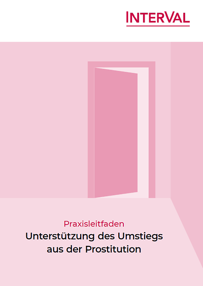 Titelseite des Praxisleitfadens "Unterstützung des Umstiegs aus der Prostitution"