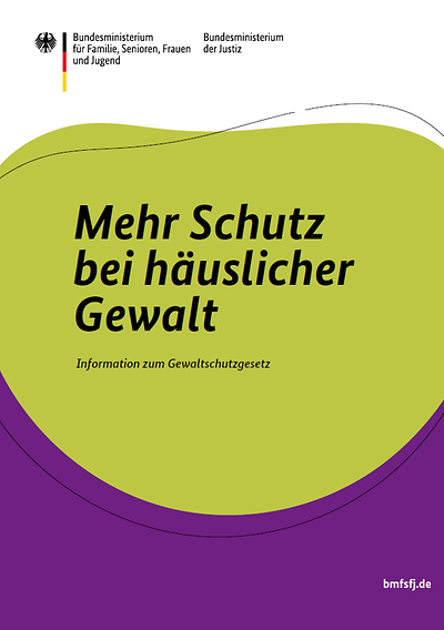 Titelseite der Broschüre "Mehr Schutz bei häuslicher Gewalt"