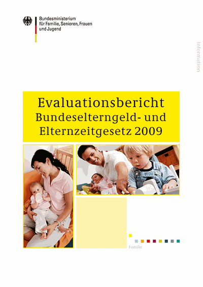 Cover der Publikation "Evaluationsbericht Bundeselterngeld- und Elternzeitgesetz 2009"