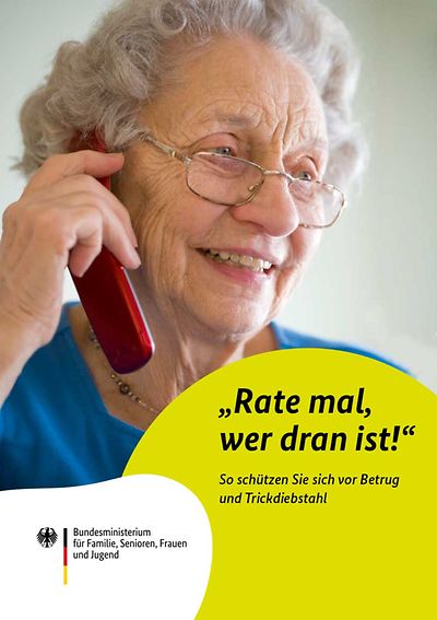 Titel der Broschüre: "Rate mal, wer dran ist!" So schützen Sie sich vor Betrug und Trickdiebstahl