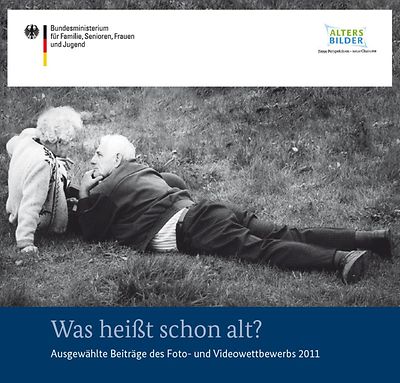 Titelseite der Broschüre "Was heißt schon alt? - Bildband"